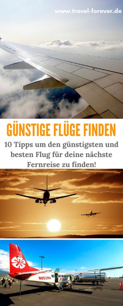 10 Tipps um günstige Flüge zu finden. | Budget | Flug | Kosten | Flug finden | Flug buchen | Flugbuchung | Reise | Tipps