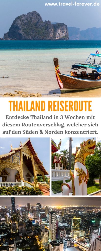 Thailand Rundreise in 3 Wochen. Hier meine detaillierte Routenenempfehlung mit den wichtigsten und schönsten Reisezielen in Thailand im Norden und im Süden. | Reiseroute | Thailand Route | Urlaub Thailand | Sehenswürdigkeiten |